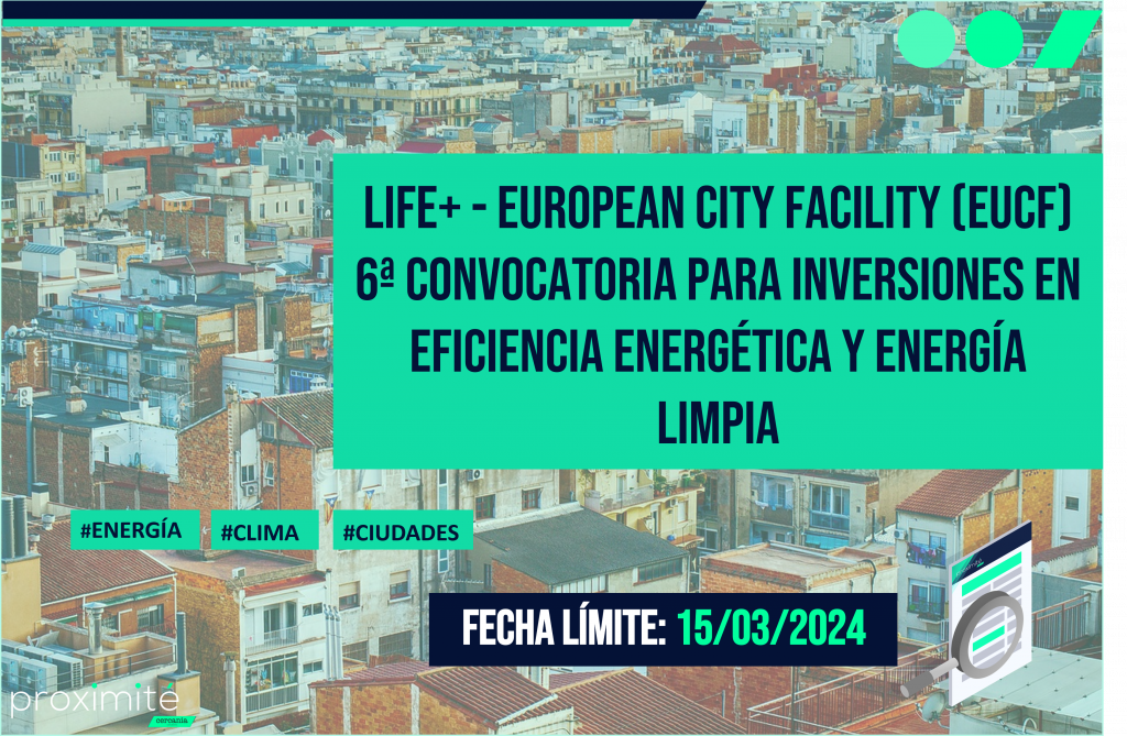 Sexta convocatoria European City Facility (EUCF) para inversiones en eficiencia energética y energía limpia para municipios
